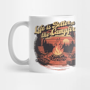 life is better at the campfire Mug